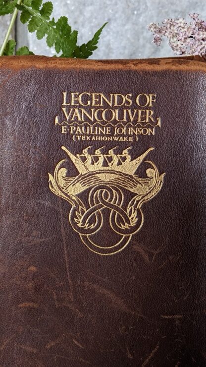 1924 Legends of Vancouver Island by E.Pauline Johnson (Tekahionwake) - Second Printing - front leather panel up close