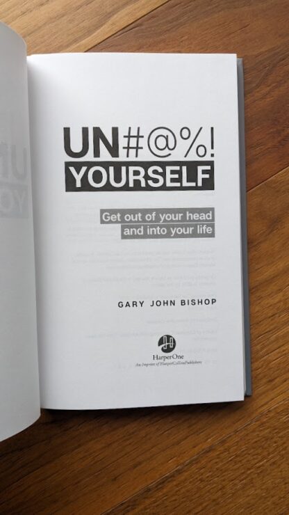 UN#@%! YOURSELF by Gary John Bishop - First Edition - Title Page