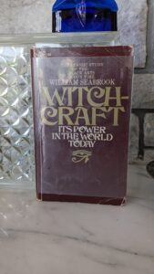 WITCHCRAFT - Its Power in the World Today by William Seabrook