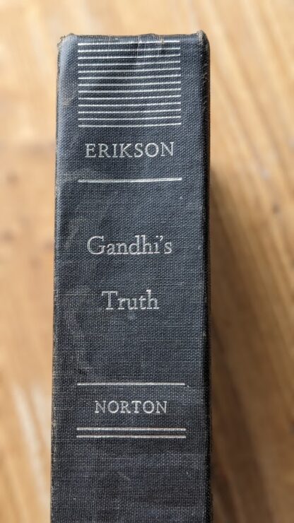 upper spine view - 1969 Gandhi's Truth - On the Origins of Militant Nonviolence by Erik H. Erikson