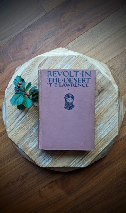 1927 Revolt in the Desert by T E Lawrence - First US Edition