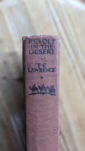 1927 Revolt in the Desert by T E Lawrence - First US Edition - upper Spine View