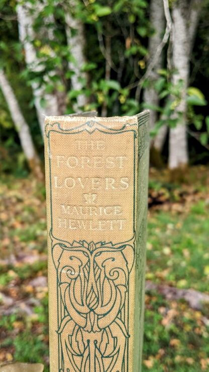 1912 The Forest Lovers by Maurice Hewlett - published by Macmillan and Co - Upper Spine