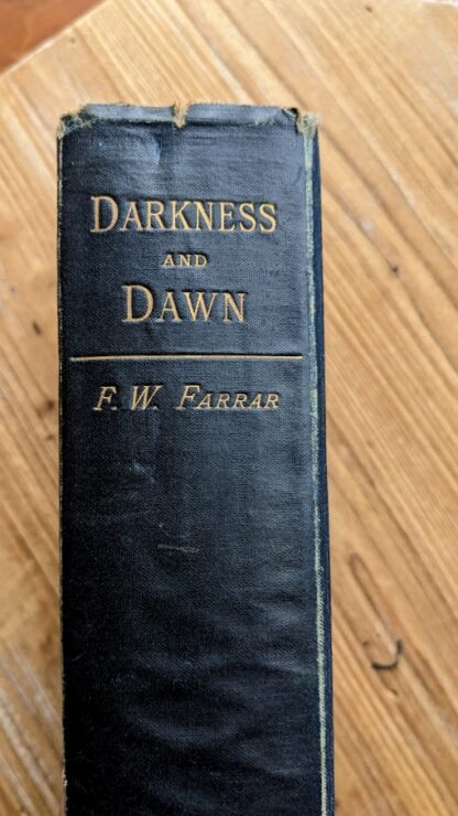 Upper Spine view - 1898 Darkness and Dawn or Scenes in the Days of Nero - by F. W. Farrar - published by Longmans, Green, and Co