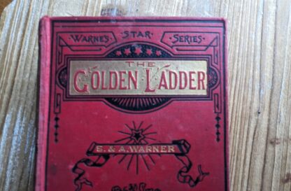 front panel up close - The Golden Ladder by Susan and Anna Warner - undated - Frederick Warne and Co