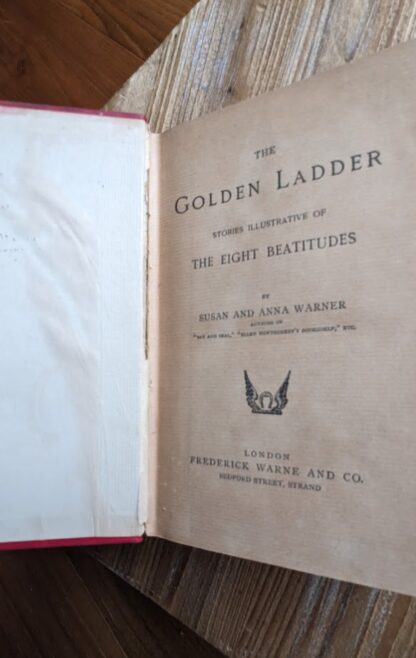 full seam split - The Golden Ladder by Susan and Anna Warner - undated - Frederick Warne and Co