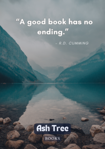 Quote by R. D. Cumming about a good book - Ash Tree Books Poster design
