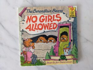 1986 The Berenstain Bears No Girls Allowed - Random House