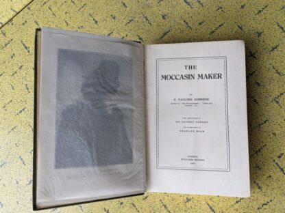 Title page - 1913 First Edition of The Moccasin Maker by E. Pauline Johnson