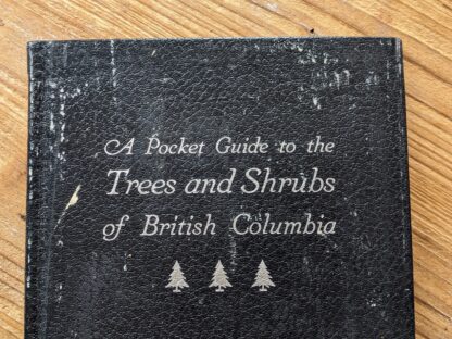 1937 A Pocket Guide to the Trees and Shrubs of British Columbia by B. G. Griffith - British Columbia Forest Branch - Front Panel up close