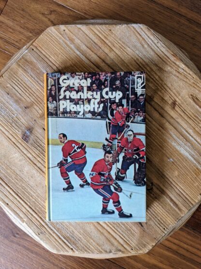 1972 Great Stanley Cup Playoffs by Bill Libby - Random House - Pro Hockey Library