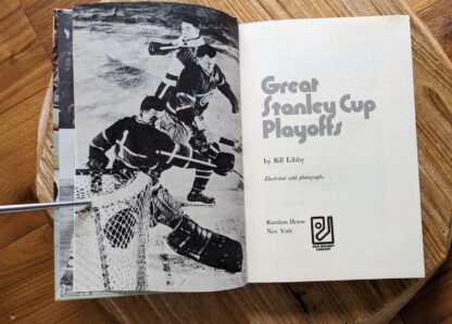 Title page - 1972 Great Stanley Cup Playoffs by Bill Libby - Random House - Pro Hockey Library