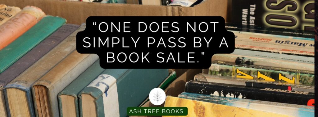One does not simply pass by a book sale - Ash Tree Books poster design