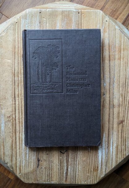 front panel - 1974 The Enchanted Places by Christopher Milne - First Canadian Edition -out of the dust jacket