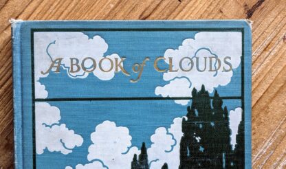 front panel title up close - 1925 A Book of Clouds by William A. Quayle