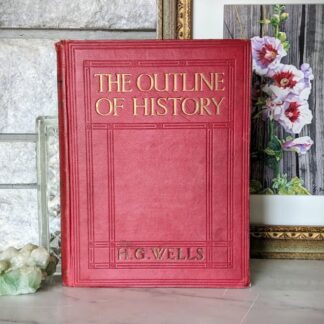 The Outline of History by H.G. Wells Vol. - c. late 1920s - published by George Newnes Ltd