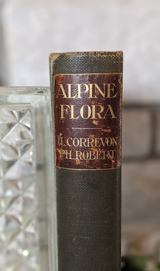 1911 Alpine Flora by Correvon & Robert — 180 Colour Plates, Scarce Botanical Work - Upper Spine view