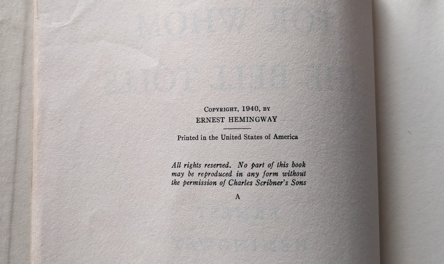 copyright page - 1940 First Edition – For Whom the Bell Tolls by Ernest Hemingway
