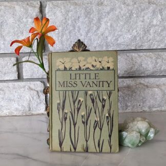 Little Miss Vanity by Mrs. Henry Clarke – Undated – Rare Copy - Blackie and Son Limited