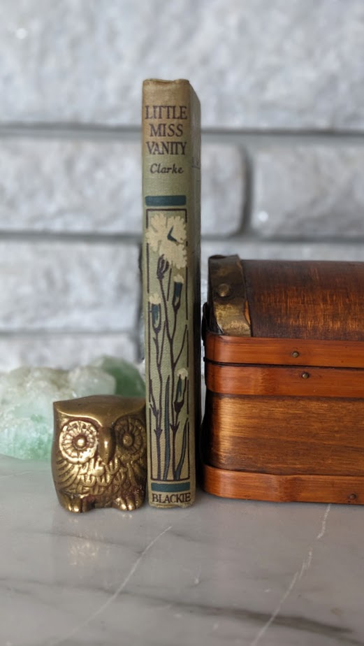 Little Miss Vanity by Mrs. Henry Clarke – Undated – Rare Copy - Blackie and Son Limited - spine view