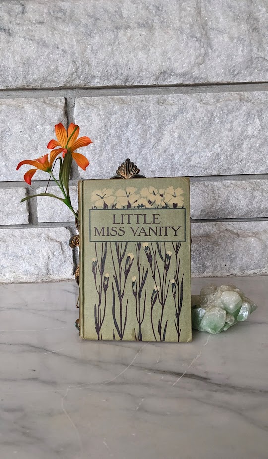 Little Miss Vanity by Mrs. Henry Clarke – Undated – Rare Copy - Blackie and Son Limited