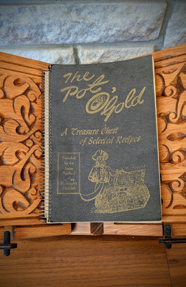 1947 The Pot of Gold - A Treasure Chest of Selected Recipes. Compiled by the Junior Auxiliary of St. Joseph's Hospital