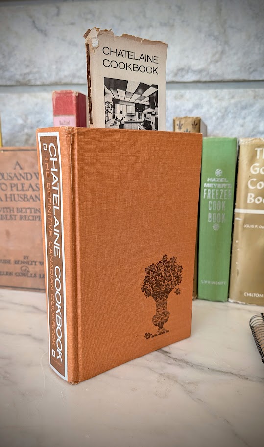 1969 Chatelaine Cookbook - The Definitive Canadian Cookbook
