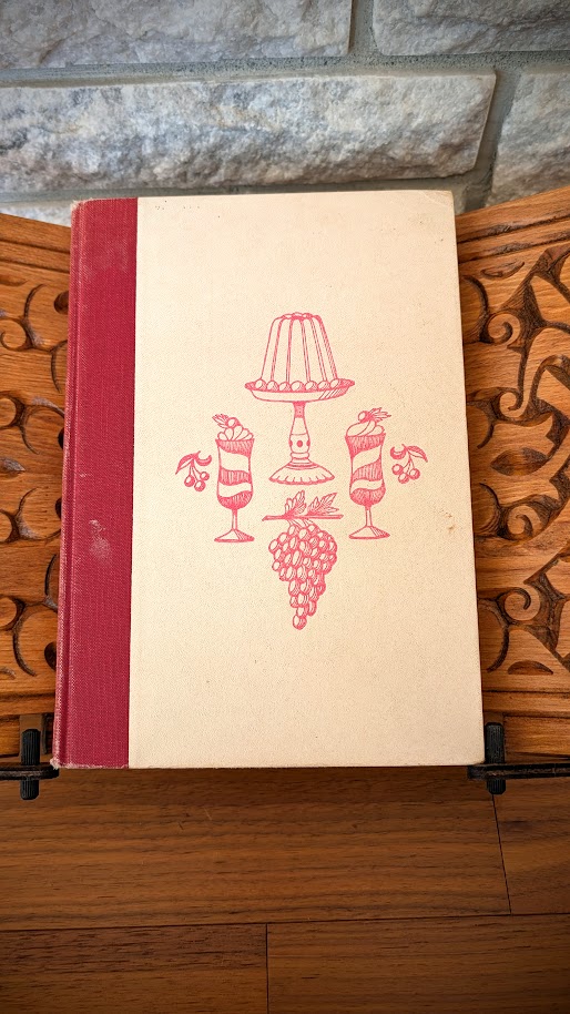 front panel - 1964 Ladies' Home Journal Dessert Cookbook - Edited by Carol Truax