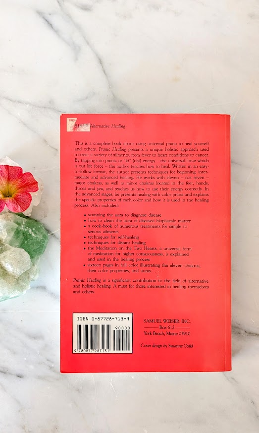 back panel - Pranic Healing by Choa Kok Sui - Published in 1990 by Samuel Weiser Inc