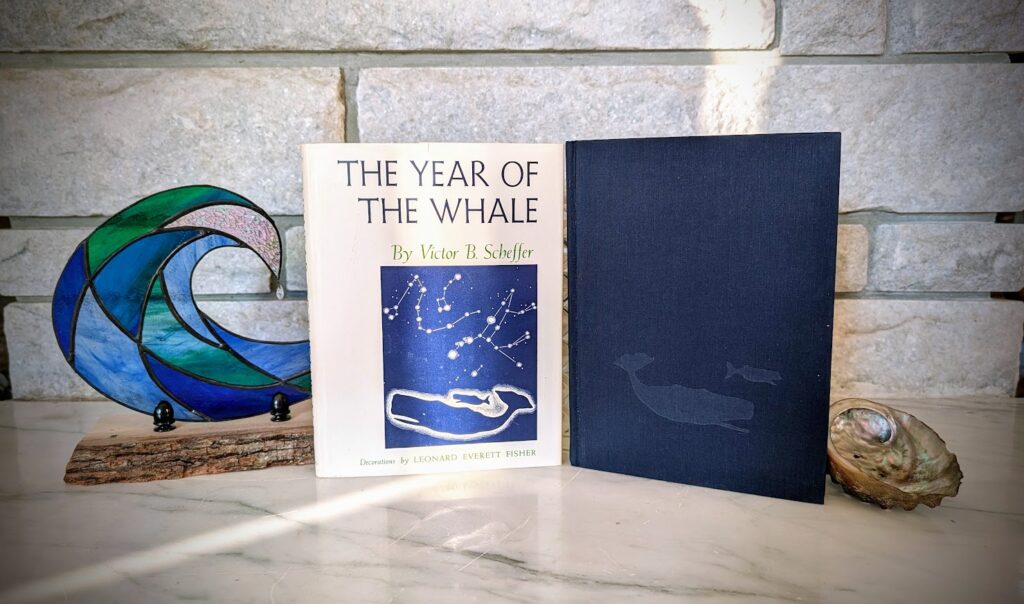 1969 The Year of the Whale by Victor B. Scheffer First Edition