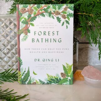 2018 copy of Forest Bathing by Dr. Qing Li - third printing