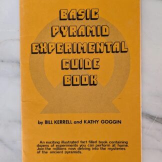 Basic Pyramid Experimental Guide Book – Vintage Booklet by Bill Kerrell & Kathy Goggin