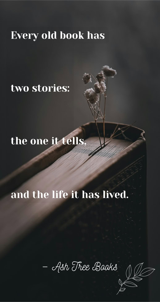 Every Old Books Has Two Stories - Poster Design - Ash Tree Books